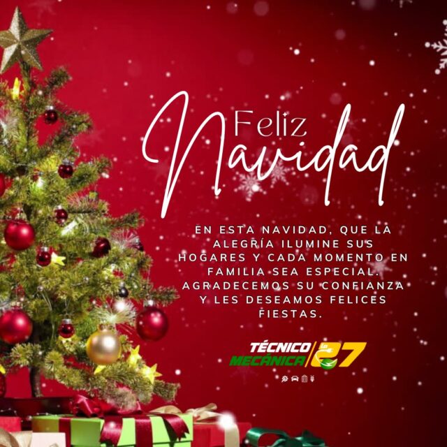 Que esta Navidad esté llena de alegría, paz y momentos especiales en familia.
Agradecemos su confianza y preferencia durante este año.
Técnico Mecánica La 27 les desea una Feliz Navidad 🎄🎁 💛💚