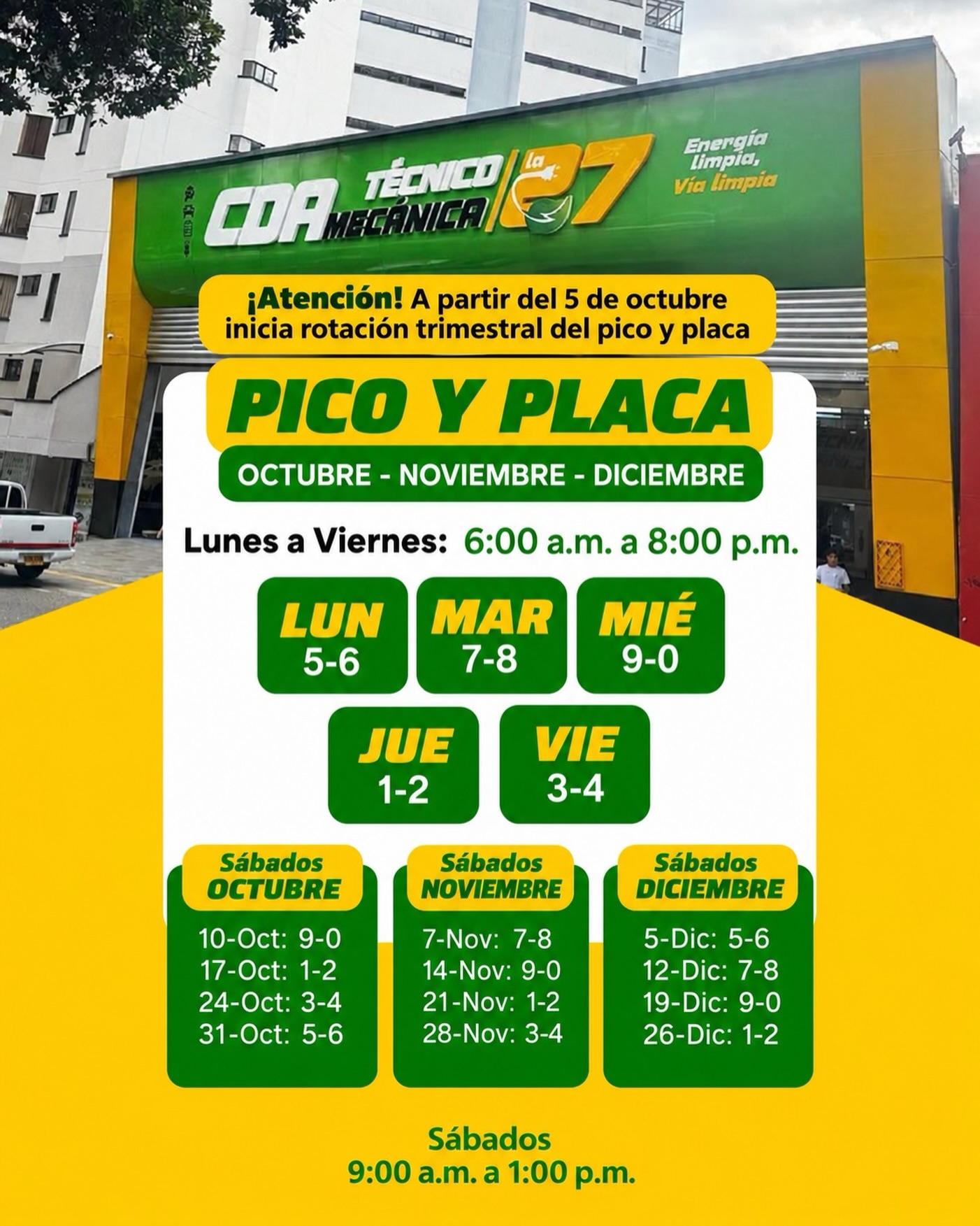 🚨 ¡Atención conductores! Nueva rotación de Pico y Placa.
Desde el 5 de octubre cambian los dígitos asignados para cada día de la semana durante octubre, noviembre y diciembre.
📅 Revisa también la programación de los sábados y evita que un descuido cambie tus planes.
Guarda este post, compártelo y ten siempre presente qué día puedes circular. 🚗✅
Y recuerda: en Técnico Mecánica La 27 contamos con horarios amplios para que puedas realizar tu revisión técnico-mecánica sin complicarte.
💚 La vía más segura empieza con un vehículo al día.
